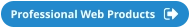 Professional Web Products